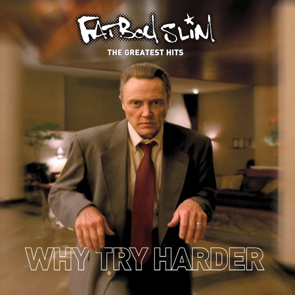 Why Try Harder? by Fatboy Slim cover