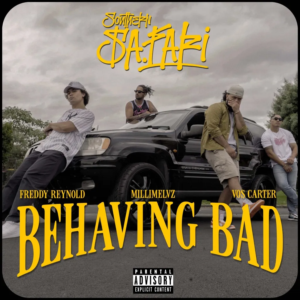 Behaving Bad by Southern Safari feat. Freddy Reynold, Vos Carter And MilliMelvz cover