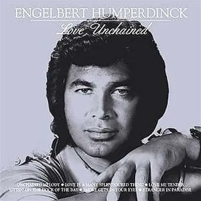 Love Unchained by Engelbert Humperdinck cover
