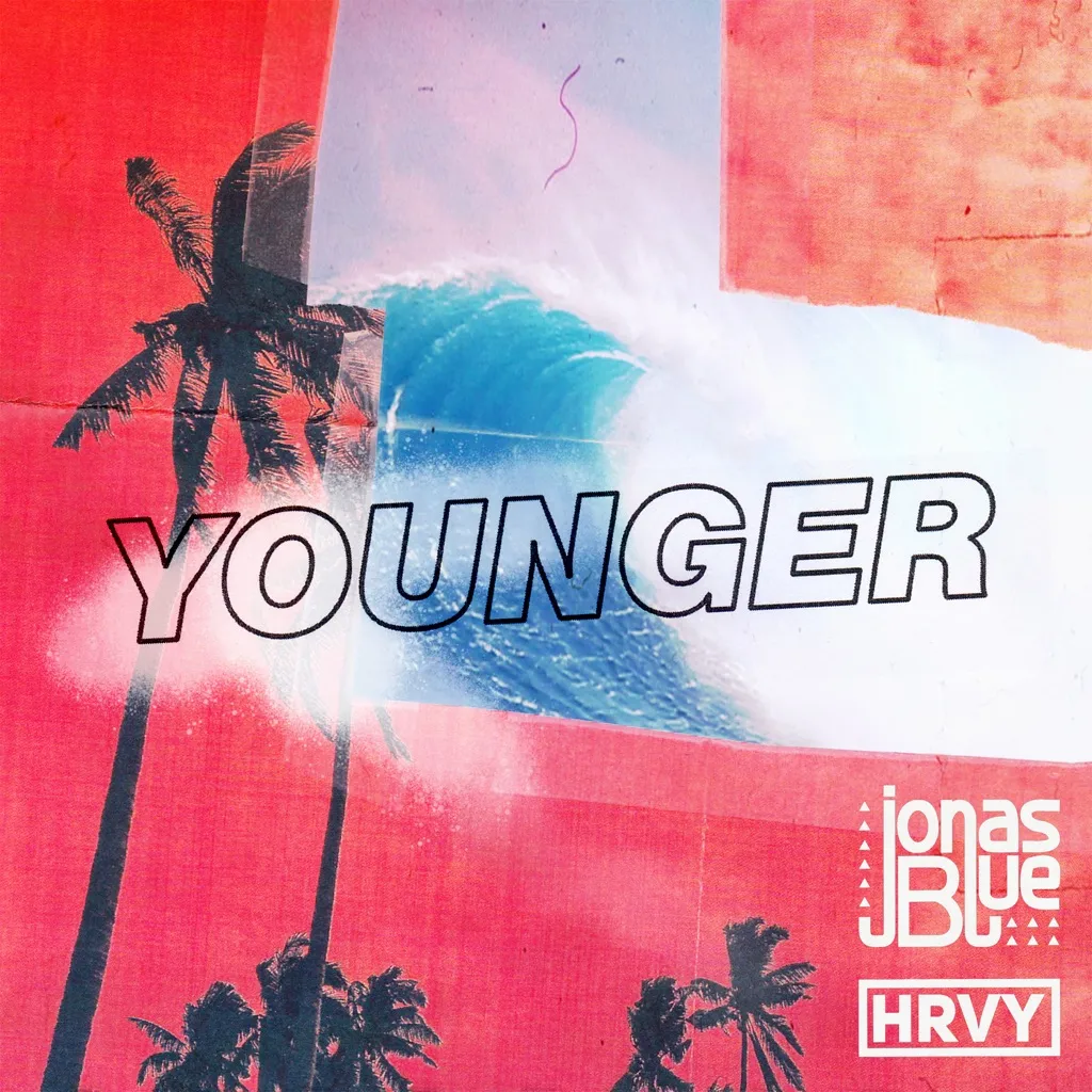 Younger by Jonas Blue And HRVY cover