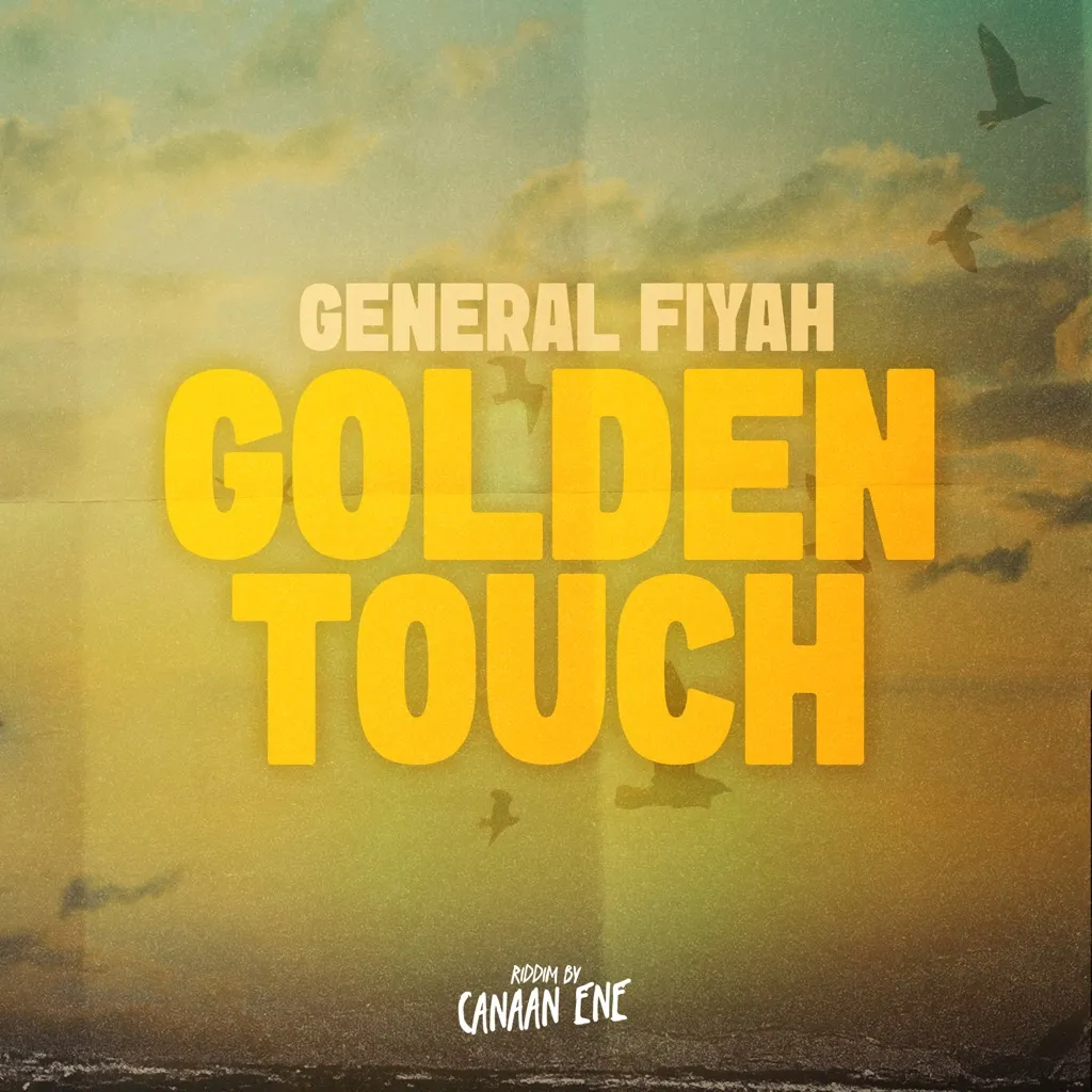 Golden Touch by General Fiyah And Canaan Ene cover