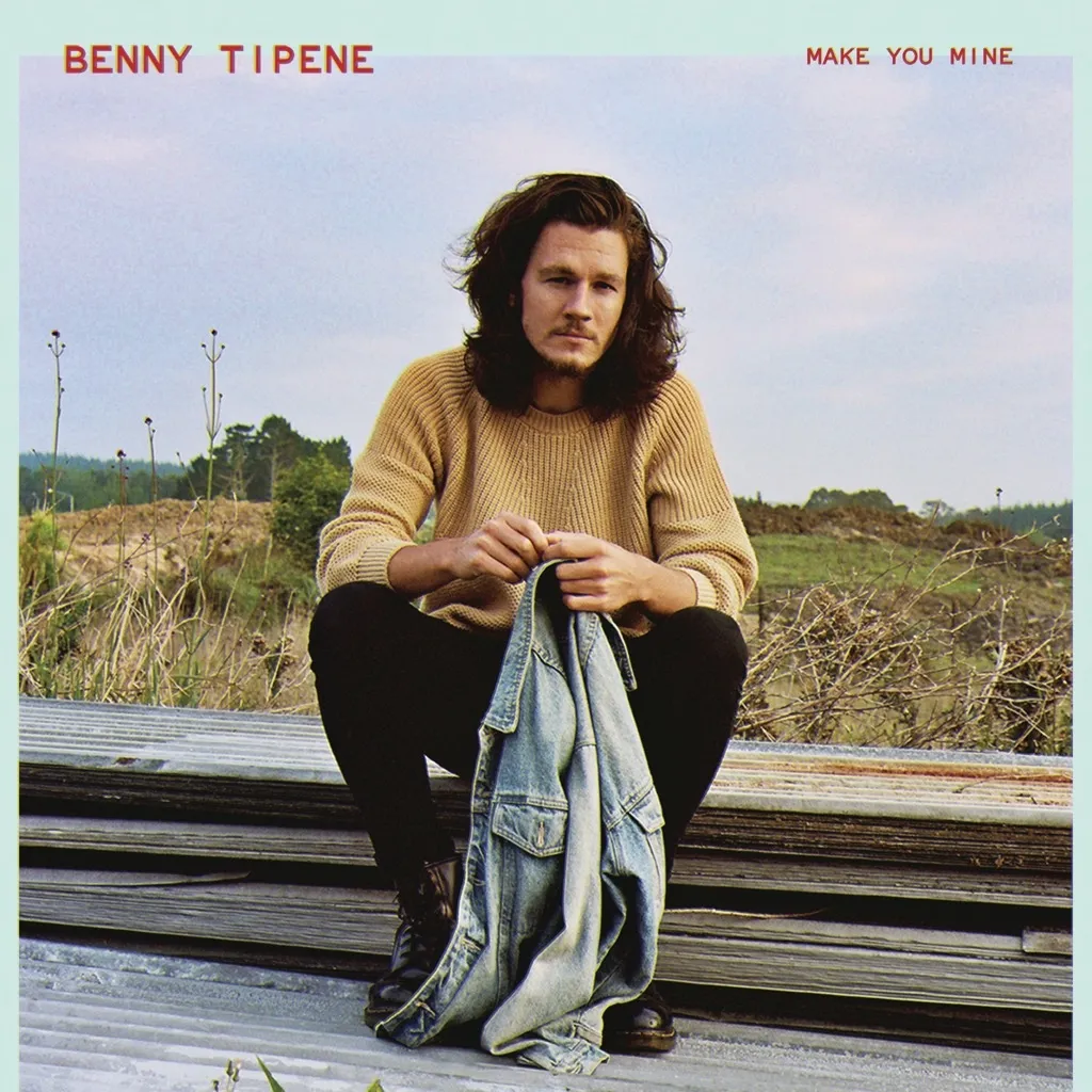 Make You Mine by Benny Tipene cover