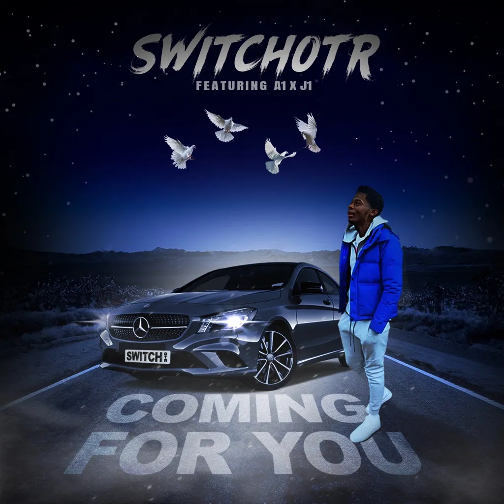 Coming For You by SwitchOTR feat. A1 x J1 cover