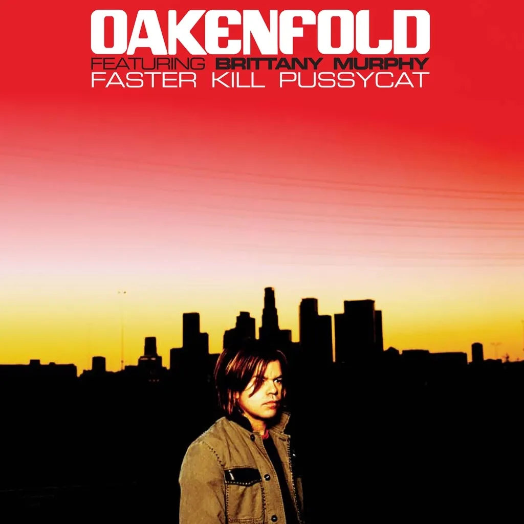 Faster Kill Pussycat by Paul Oakenfold feat. Brittany Murphy cover