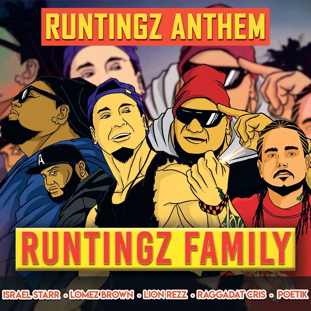 The Runtingz Anthem by Israel Starr, Lomez Brown, Lion Rezz, Raggadat Cris And Poetik cover