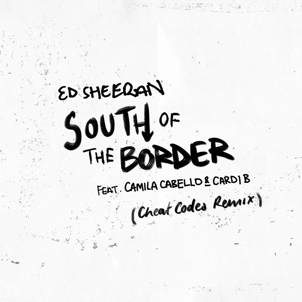 South Of The Border (Cheat Codes Remix) by Ed Sheeran feat. Camila Cabello And Cardi B cover