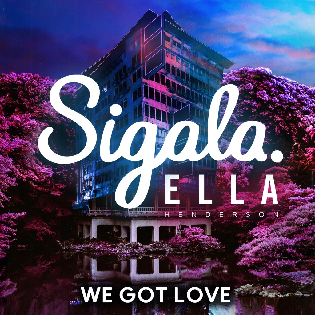 We Got Love by Sigala feat. Ella Henderson cover