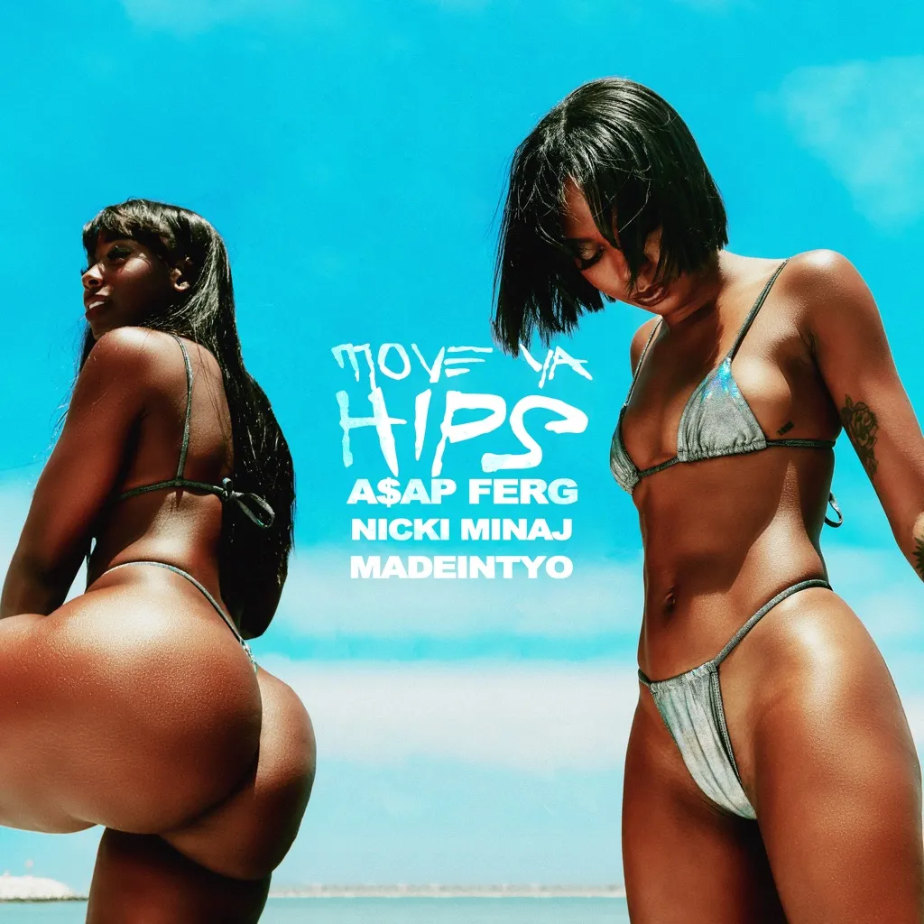 Move Ya Hips by A$AP Ferg feat. Nicki Minaj And MadeinTYO cover