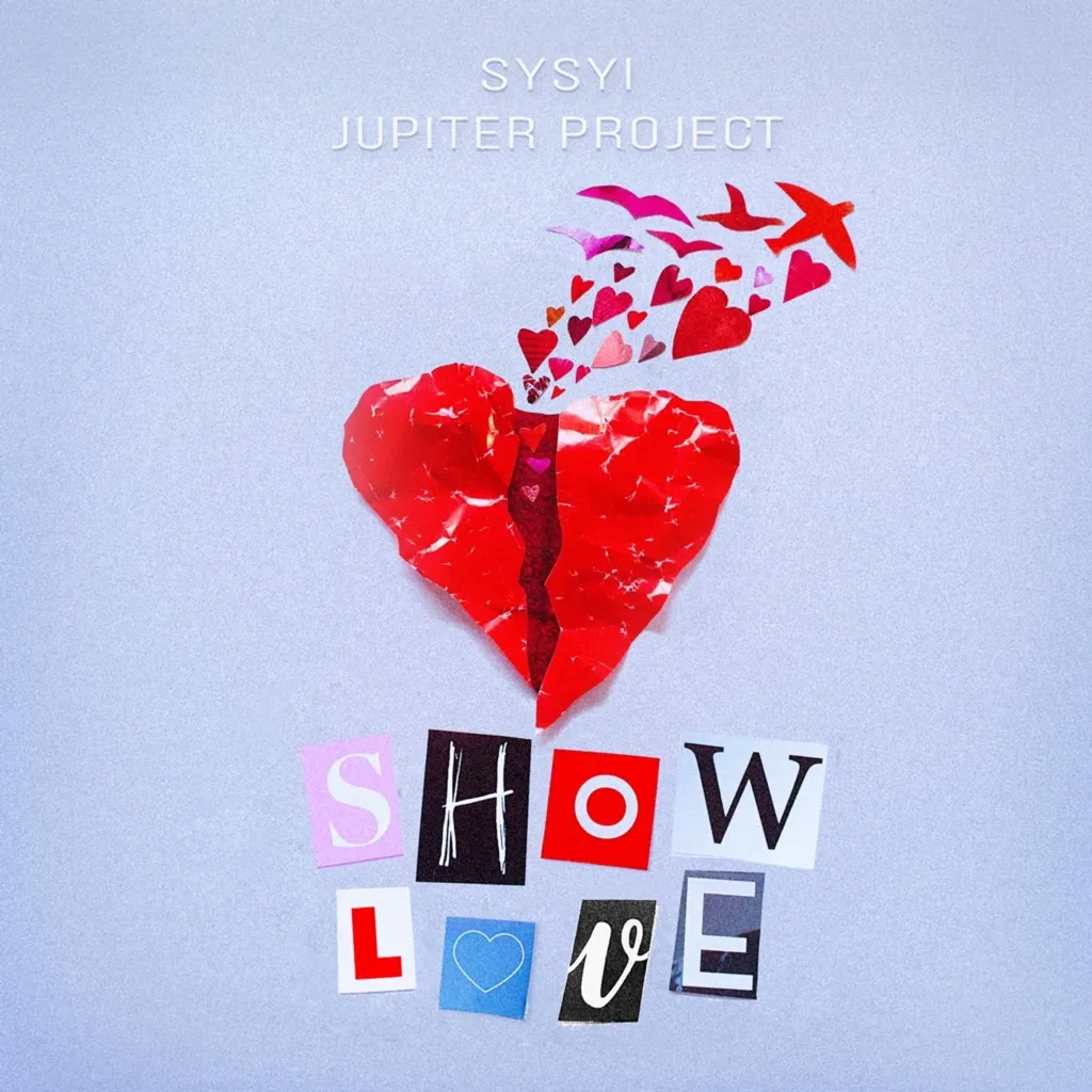 Show Love by SYSYI And Jupiter Project cover