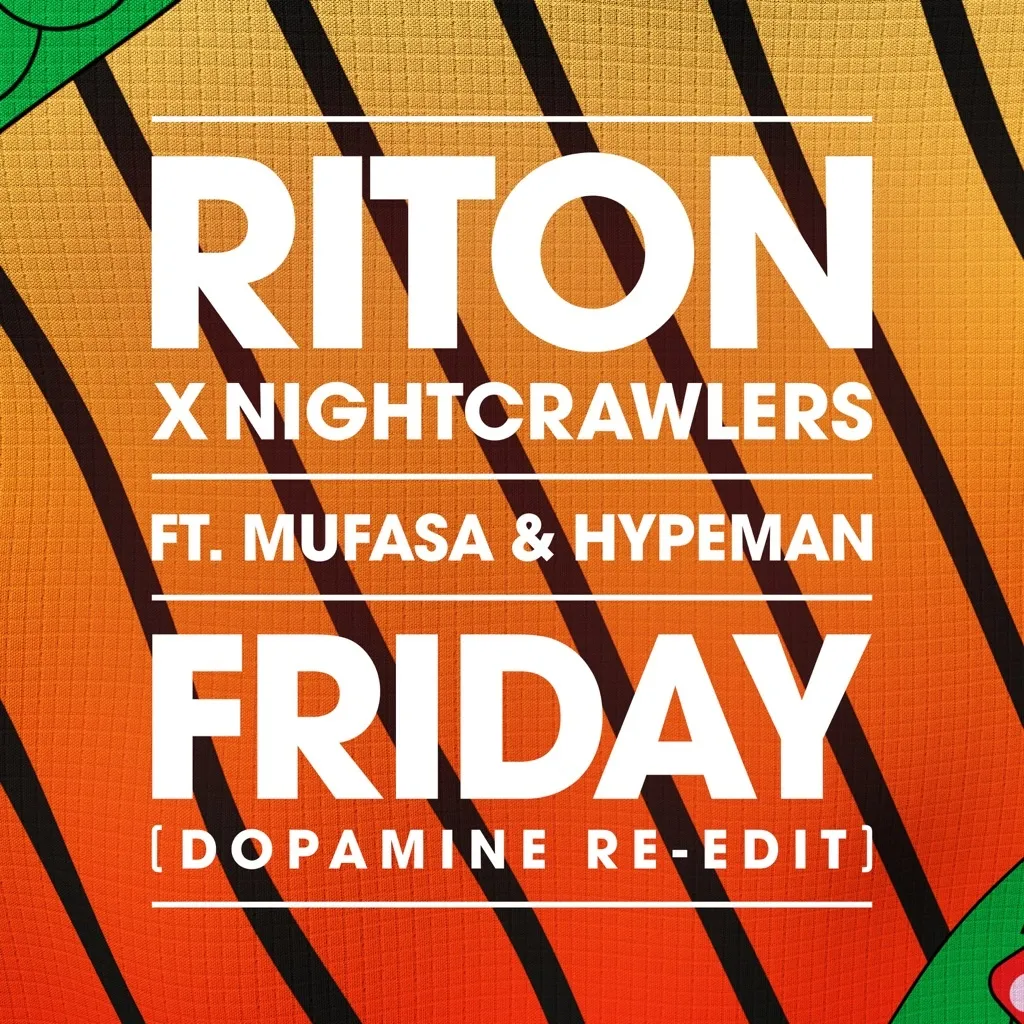 Friday (Dopamine Re-Edit) by Riton And Nightcrawlers feat. Mufasa And Hypeman cover