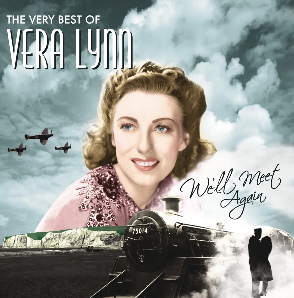 We'll Meet Again: The Best Of by Vera Lynn cover