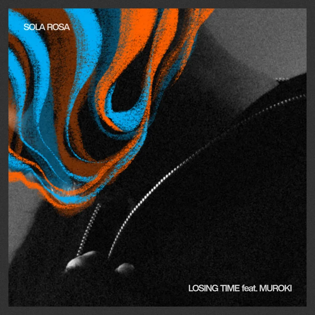 Losing Time by Sola Rosa And Muroki cover