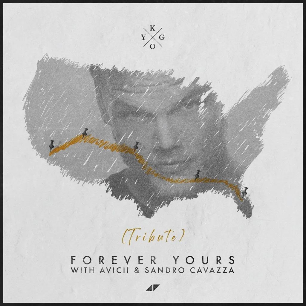 Forever Yours (Avicii Tribute) by Kygo, Avicii And Sandro Cavazza cover