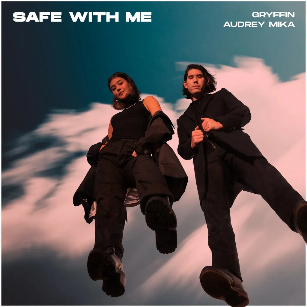 Safe With Me by Gryffin And Audrey Mika cover