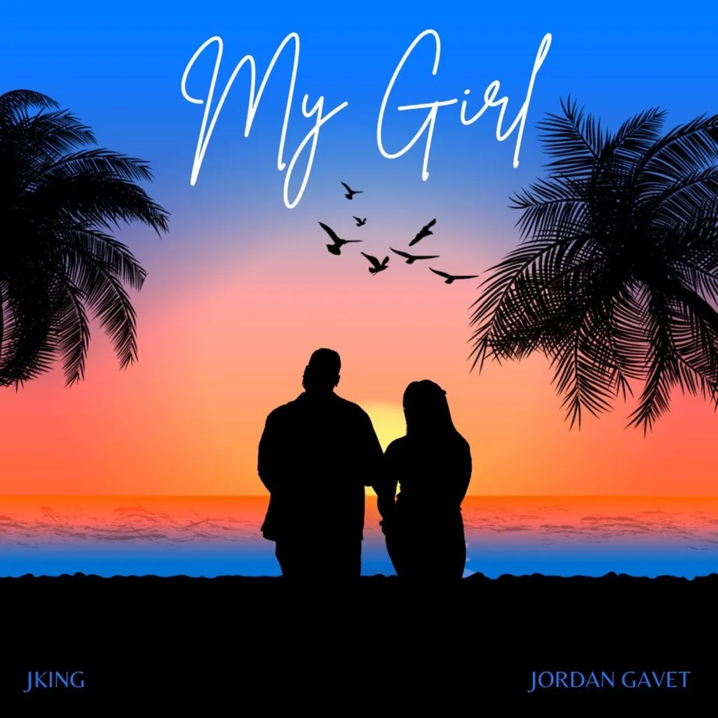 My Girl by JKING And Jordan Gavet cover