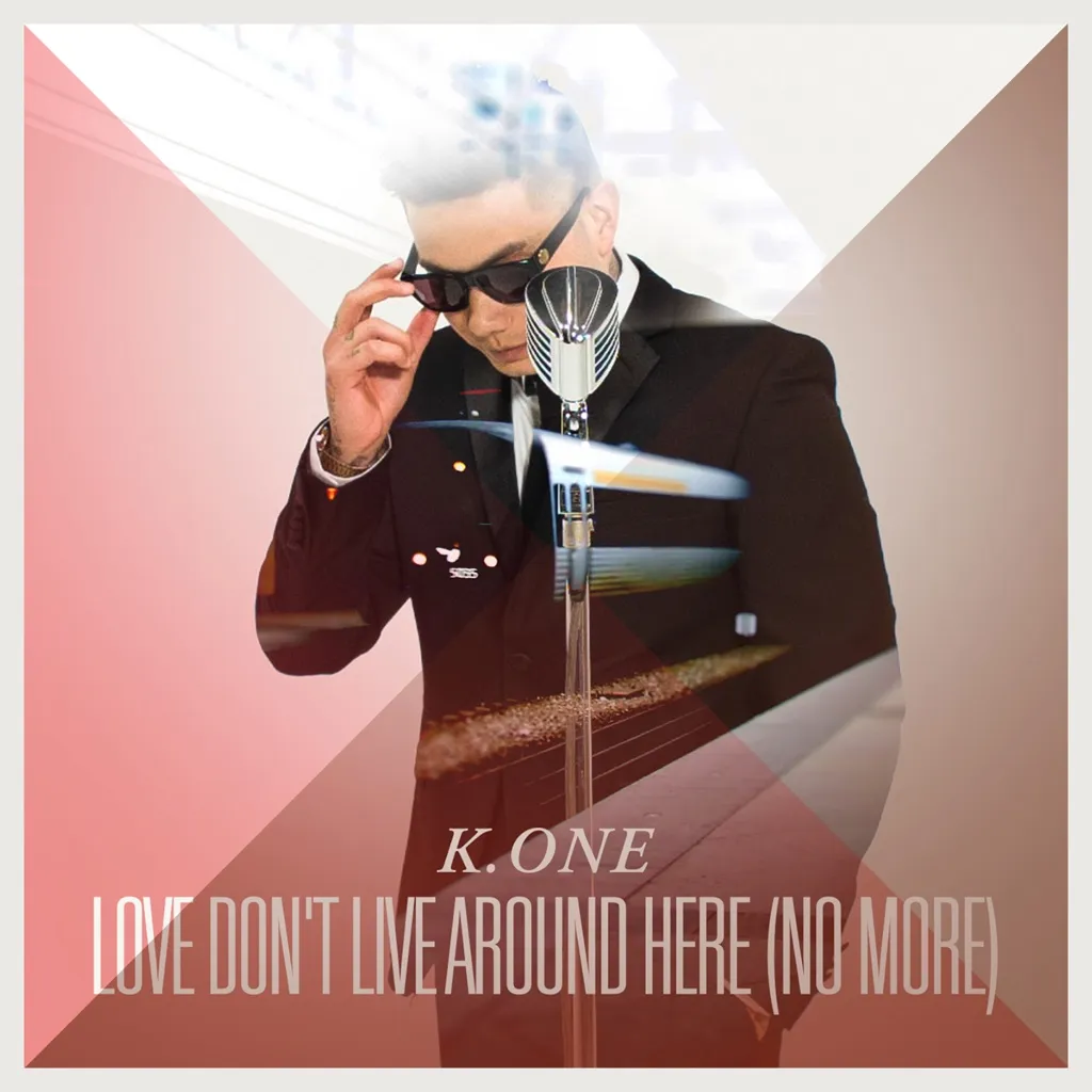 Love Don't Live Around Here (No More) by K.One cover