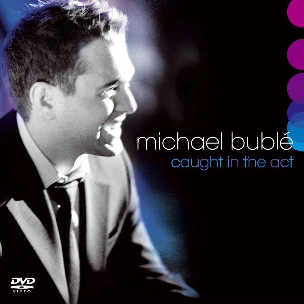 Caught In The Act by Michael Bublé cover