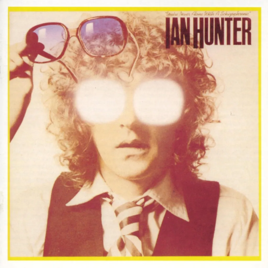 You're Never Alone With A Schizophrenic by Ian Hunter cover