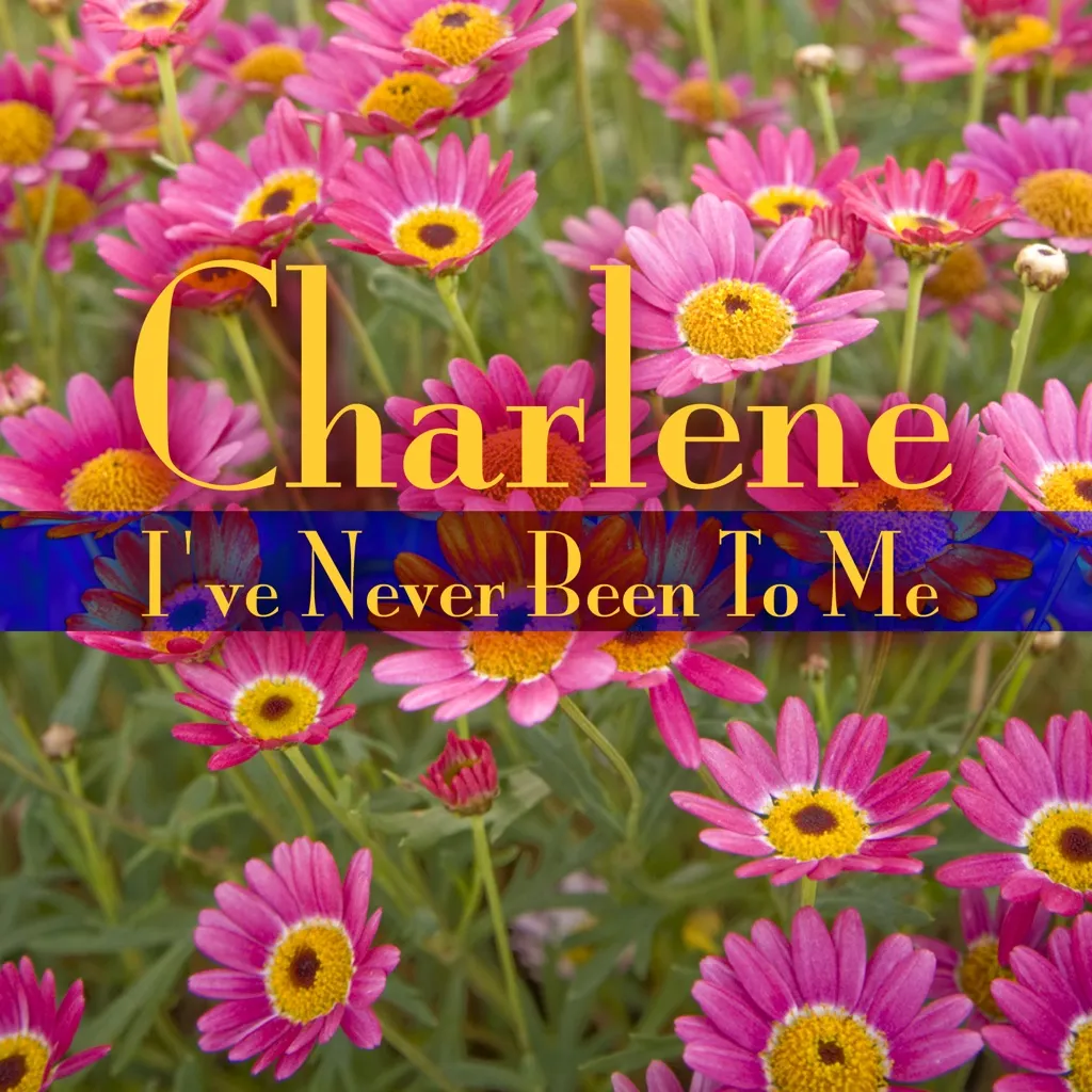 I've Never Been To Me by Charlene cover