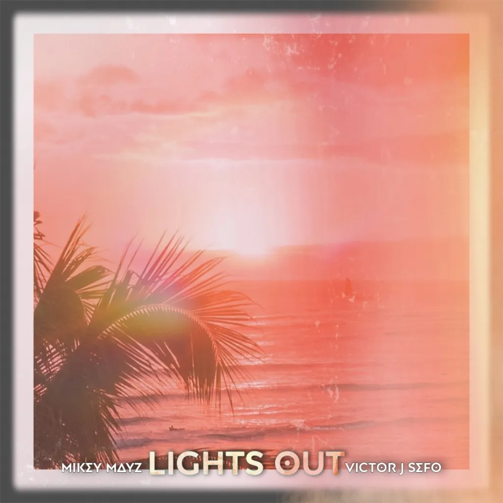 Lights Out by Mikey Mayz feat. Victor J Sefo cover