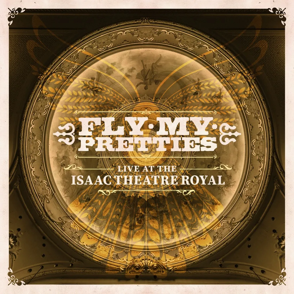 Live At The Isaac Theatre Royal EP by Fly My Pretties cover