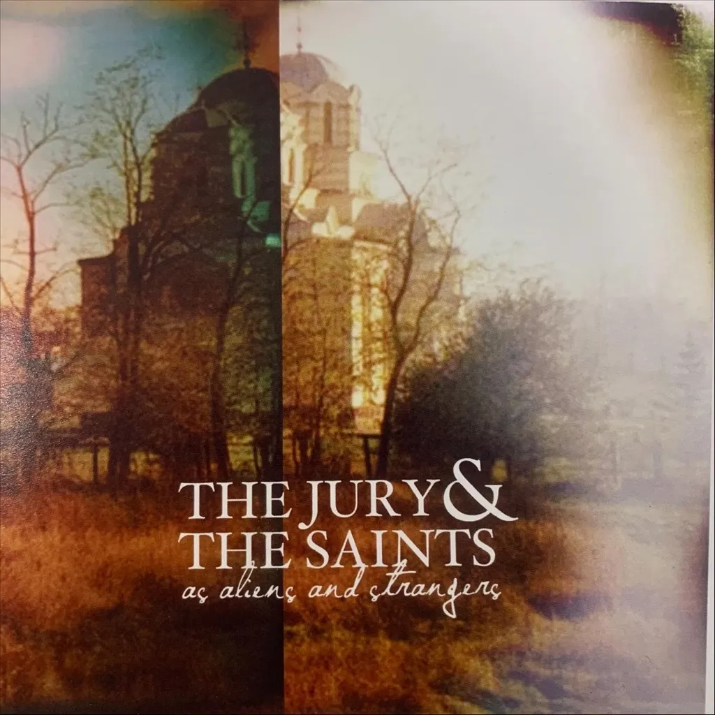 As Aliens And Stranger by The Jury And The Saints cover