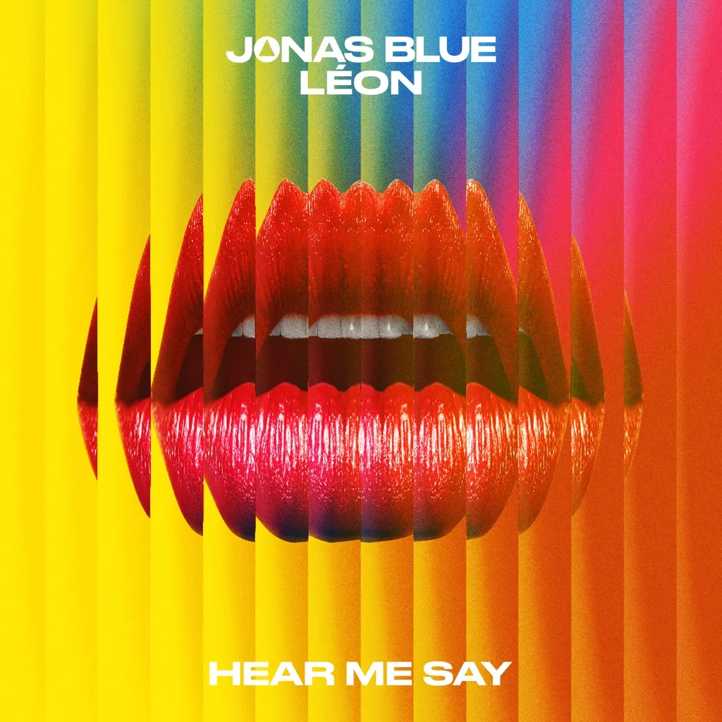 Hear Me Say by Jonas Blue And LÉON cover