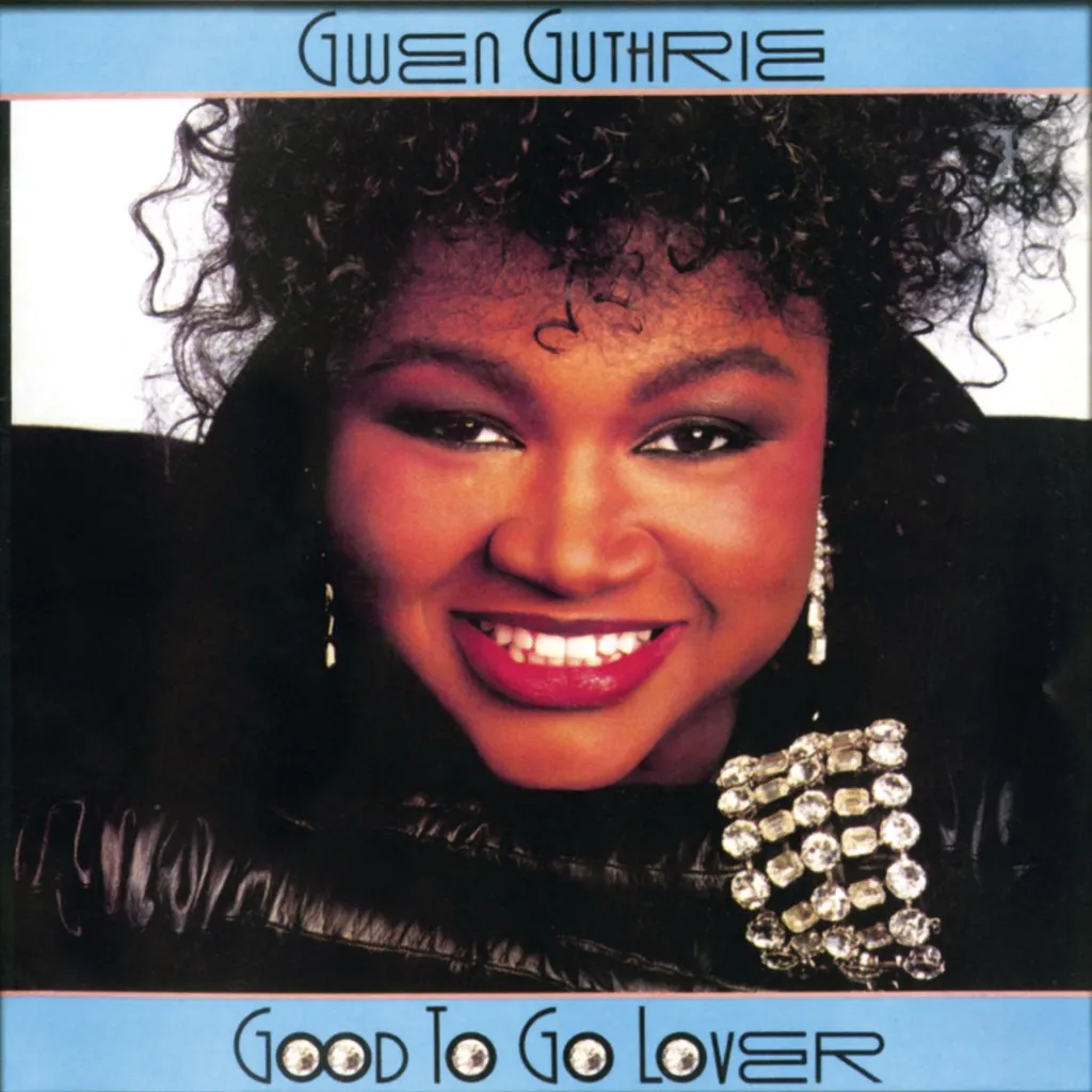 Good To Go Lover by Gwen Guthrie cover