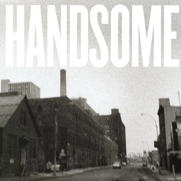 Handsome by Handsome cover